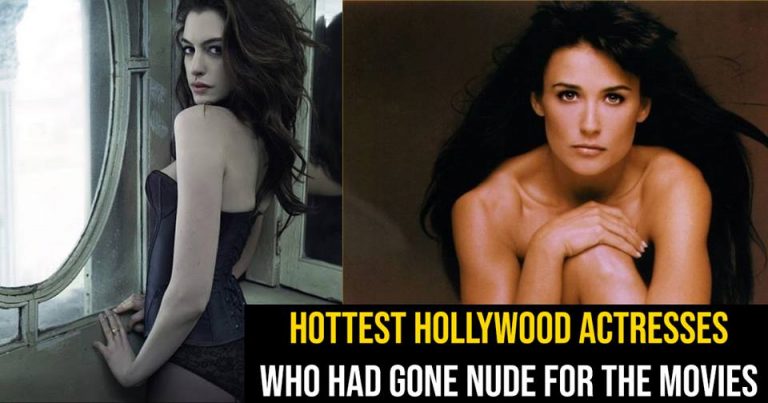 10 Hottest Hollywood Actresses Who Had Gone Nude For The Movies